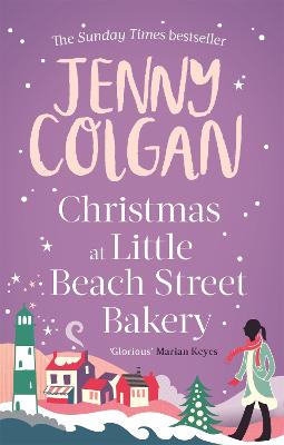 Christmas At Little Beach Street Bakery: From The Bestselling Author Of Feel-Good Festive Fiction