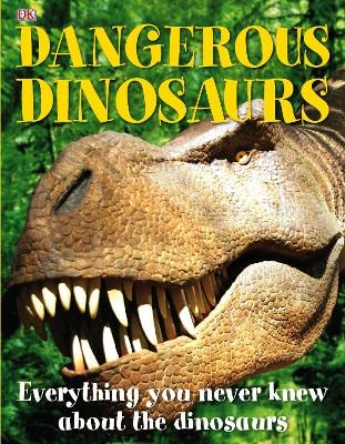 Dangerous Dinosaurs