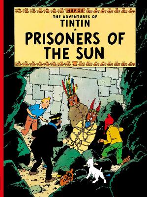 Prisoners Of The Sun (The Adventures Of Tintin)