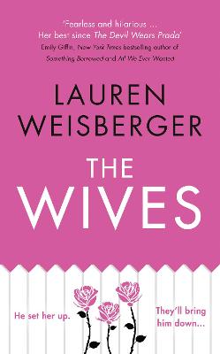The Wives (The Devil Wears Prada Series, Book 3)