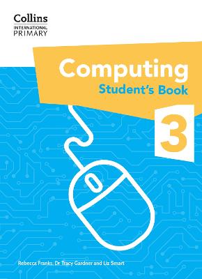 Collins International Primary Computing - International Primary Computing Student's Book: Stage 3
