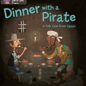 Dinner With A Pirate: Band 04 Blue/Band 14 Ruby (Collins Big Cat Progress)