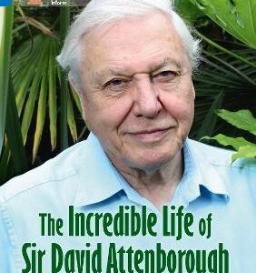 The Incredible Life Of Sir David Attenborough: Band 16/Sapphire (Collins Big Cat)