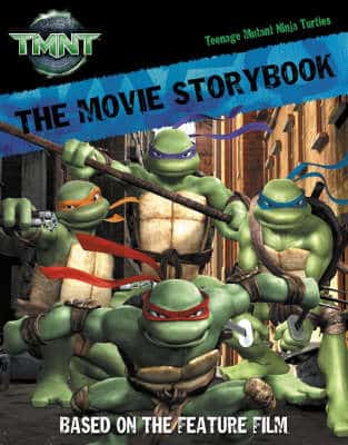"Teenage Mutant Ninja Turtles " - Movie Storybook