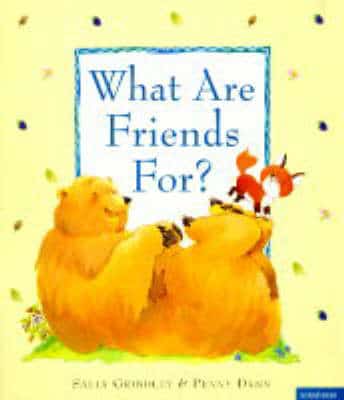 What Are Friends For?