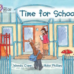 Time For School: Band 03/Yellow (Collins Big Cat)