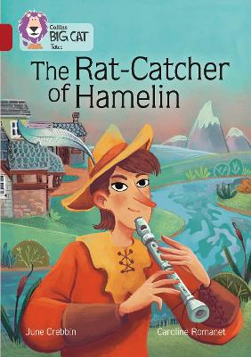 The Rat-Catcher Of Hamelin: Band 14/Ruby (Collins Big Cat)