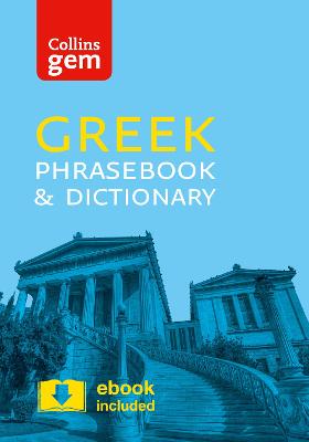 Collins Greek Phrasebook And Dictionary Gem Edition: Essential Phrases And Words In A Mini, Travel-Sized Format (Collins Gem)