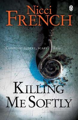 Killing Me Softly: With A New Introduction By Peter Robinson