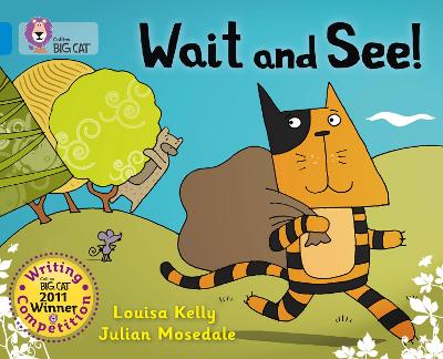 Wait And See!: Band 04/Blue (Collins Big Cat)