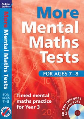 More Mental Maths Tests For Ages 7-8: Timed Mental Maths Practice For Year 3