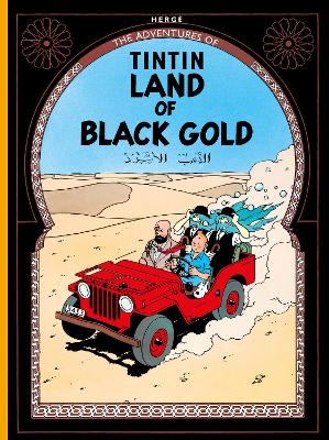 Land Of Black Gold (The Adventures Of Tintin)