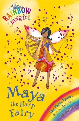 Rainbow Magic: Maya The Harp Fairy: The Music Fairies Book 5