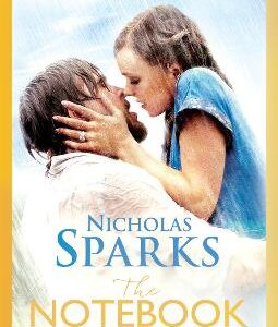 The Notebook: The Love Story To End All Love Stories