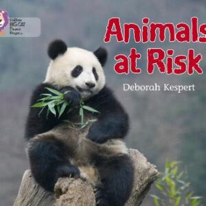 Animals At Risk: Band 04 Blue/Band 10 White (Collins Big Cat Phonics Progress)