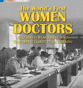 BIG CAT THE WORLD FIRST WOMEN DOCTOR