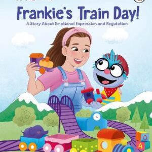 Ms Rachel: Frankie's Train Day!: A Story About Expression And Emotional Regulation
