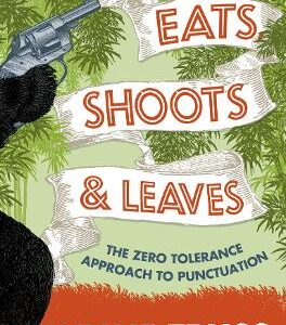 EATS SHOOTS & LEAVES
