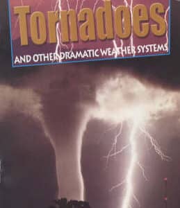 Tornadoes: Riveting Reads For Curious Kids