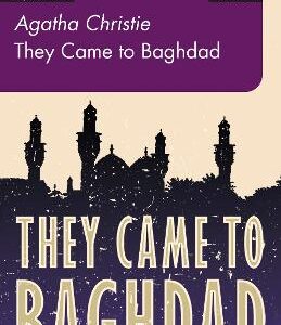 They Came To Baghdad: Level 5, B2+ (Collins Agatha Christie Elt Readers)