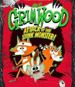 Grimwood: Attack Of The Stink Monster!: The Funniest Book You'll Read This Easter!: Volume 3