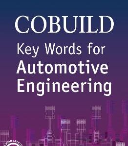 Key Words For Automotive Engineering: B1+ (Collins Cobuild Key Words)