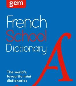 French School Gem Dictionary: Trusted Support For Learning, In A Mini-Format (Collins School Dictionaries)