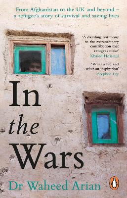 In The Wars: An Uplifting, Life-Enhancing Autobiography, A Poignant Story Of The Power Of Resilience