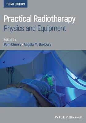 PRACTICAL RADIOTHERAPY PHYSICS & EQUIPME