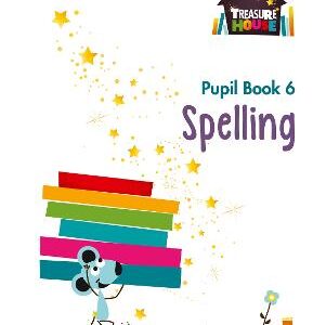 Spelling Year 6 Pupil Book (Treasure House)
