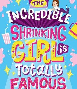 The Incredible Shrinking Girl Is Totally Famous