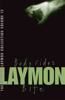 The Richard Laymon Collection Volume 12: Body Rides & Bite