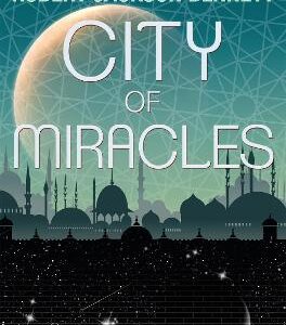 City Of Miracles: The Divine Cities Book 3