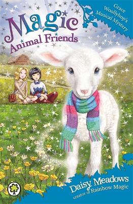 Magic Animal Friends: Grace Woollyhop's Musical Mystery: Book 12