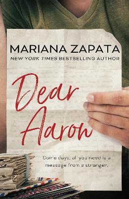 Dear Aaron: From The Author Of The Sensational Tiktok Hit, From Lukov With Love, And The Queen Of The Slow-Burn Romance!