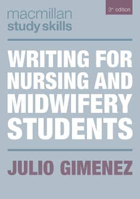 Writing For Nursing And Midwifery Students