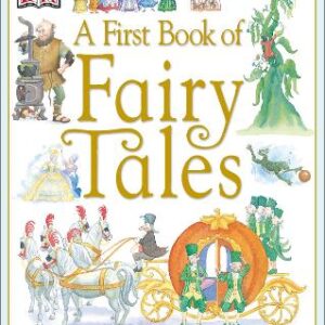 A First Book Of Fairy Tales