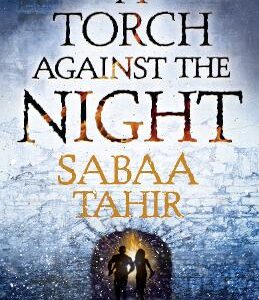 A Torch Against The Night (Ember Quartet, Book 2)
