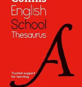Collins School Thesaurus: Trusted Support For Learning