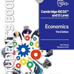 CAMBRIDGE IGCSE & O LEVEL ECONOMICS 3RD