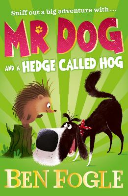 Mr Dog And A Hedge Called Hog (Mr Dog)