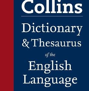 Collins Dictionary & Thesaurus Of The English Language