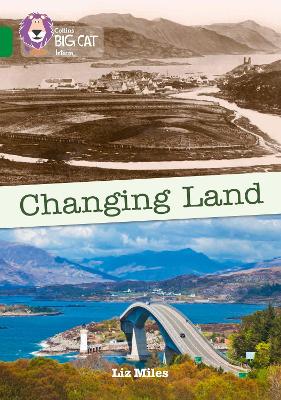 Changing Land: Band 15/Emerald (Collins Big Cat)