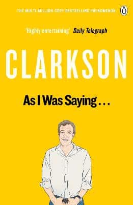 As I Was Saying . . .: The World According To Clarkson Volume 6