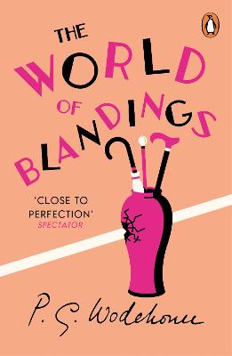 The World Of Blandings: (Blandings Castle)