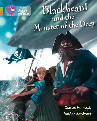Blackbeard And The Monster Of The Deep: Band 11 Lime/Band 12 Copper (Collins Big Cat Progress)