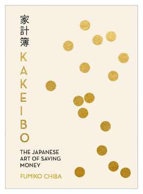 Kakeibo: The Japanese Art Of Budgeting & Saving Money