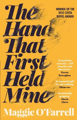 The Hand That First Held Mine: The Award-Winning Sunday Times Bestseller From The Author Of Hamnet