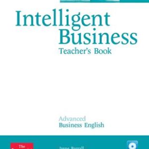 Intelligent Business Advanced Teacher's Book/Test Master Cd-Rom Pack