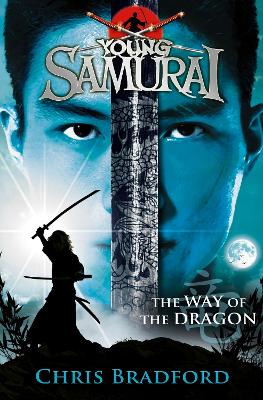 The Way Of The Dragon (Young Samurai, Book 3)